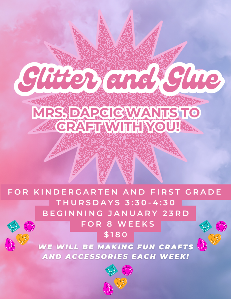 Enrichment - Glitter & Glue with Dapcic (KG & 1st grade)