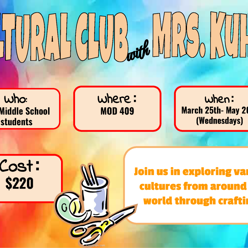 Enrichment - Cultural Club PART 2 w/ Mrs. Kuhn (3rd-8th)