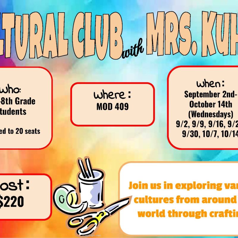 Enrichment - Cultural Club w. Ms. Kuhn (3rd-8th)